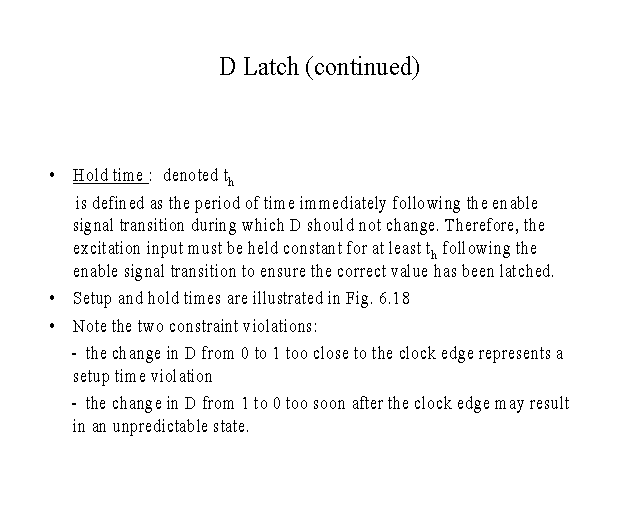 D Latch (continued)